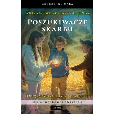 Poszukiwacze skarbu. Wielka w�dr�wka do sto�u Jezusa - Andrzej  Klimara