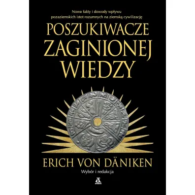 Poszukiwacze zaginionej wiedzy - Erich von D�niken