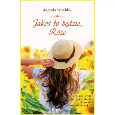 Jako to bdzie, Ro - Jagoda Wochlik