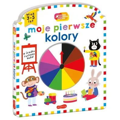 Moje pierwsze kolory. Akademia m�drego dziecka. Moje pierwsze