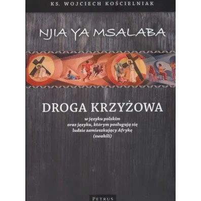 Droga Krzy�owa. Wersja dwuj�zyczna - Wojciech Adam Ko�cielniak