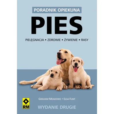 Pies. Piel�gnacje, zdrowie, �ywienie, rasy - Elsa Flint, Graham Meadows