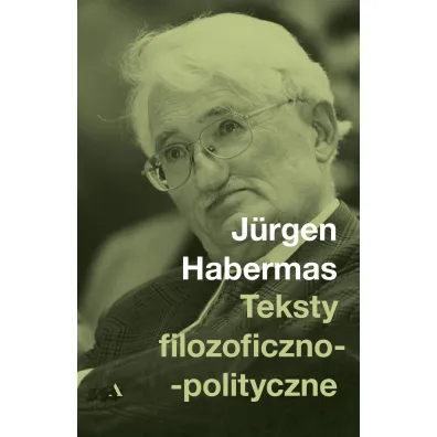 Teksty filozoficzno-polityczne - Jurgen Hebermas