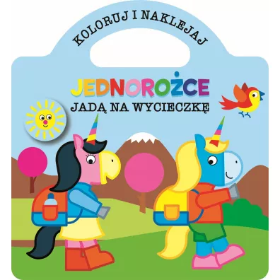 Jednoro�ce jad� na wycieczk�. Koloruj i naklejaj