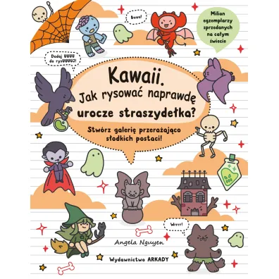 Kawaii. Jak rysowa� naprawd� urocze straszyde�ka? - Angela  Nguyen
