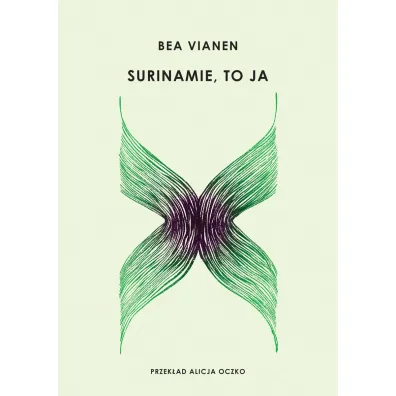 Surinamie, to ja - Bea  Vianen