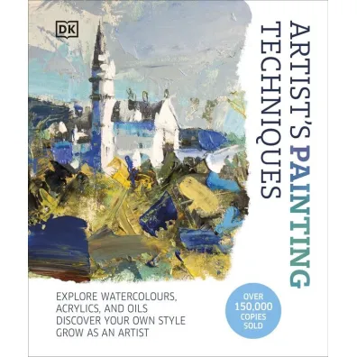 Artist's Painting Techniques. Explore Watercolours, Acrylics, and Oils. Discover Your Own Style. Grow as an Artist wer. angielska