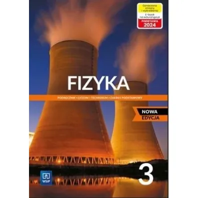 Fizyka 3. Liceum i technikum. Podr�cznik. Zakres podstawowy. Nowa edycja - Grzegorz Wojewoda, Witold Polesiuk, Ludwik Lehman
