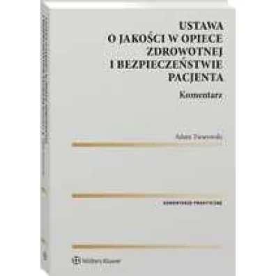 Jako�� w opiece zdrowotnej i bezpiecze�stwie pacjenta
