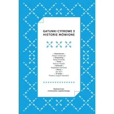 Gatunki cyfrowe 3. Historie m�wione - Piotr Marecki
