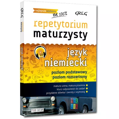 Repetytorium maturzysty. J�zyk niemiecki. Poziom podstawowy i rozszerzony