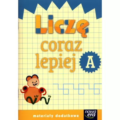 Szko�a na miar�. Licz� coraz lepiej A. Edukacja wczesnoszkolna. Materia�y dodatkowe - El�bieta Waszkiewicz, Katarzyna Skoczylas