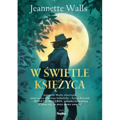 W �wietle ksi�yca - Jeannette Walls