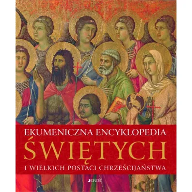 Ekumeniczna encyklopedia �wi�tych i wielkich postaci chrze�cija�stwa.