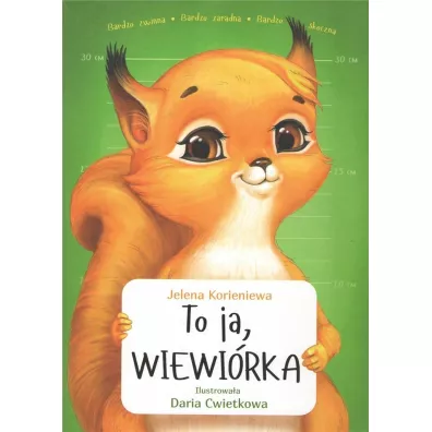 To ja, Wiewi�rka - J Korieniewa