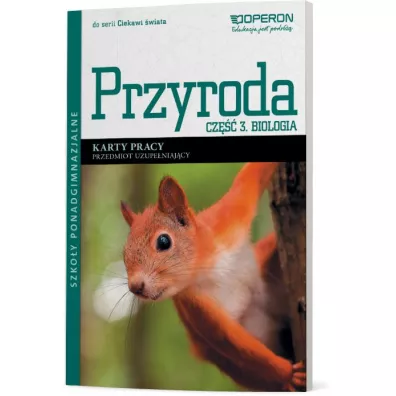 Ciekawi wiata. Przyroda. Cz 3. Biologia. Przedmiot uzupeniajcy. Karty pracy. Szkoy ponadgimnazjalne - Jolanta Holeczek
