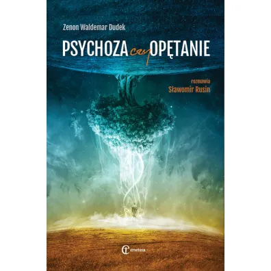 Psychoza czy op�tanie - S�awomir Rusin, Zenon Waldemar Dudek