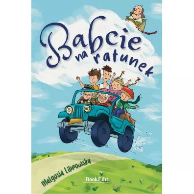 Babcie na ratunek - Ma�gorzata Librowska