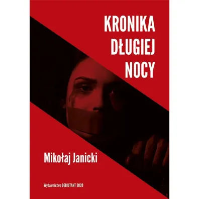 Kronika d�ugiej nocy - Miko�aj  Janicki