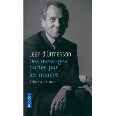 Lettres a des amis - Jean D'Ormesson