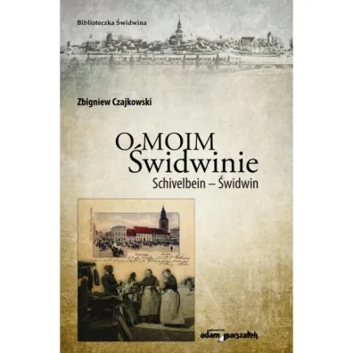 O moim �widwinie - Zbigniew Czajkowski
