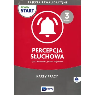 Pewny start. Zaj�cia rewalidacyjne. Percepcja s�uchowa. Karty pracy. Poziom 3 - Jolanta  Majkowska, Zyta  Czechowska