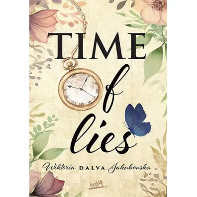 Time of lies - Wiktoria  Dalva Jakubowska