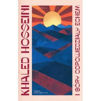 I g�ry odpowiedzia�y echem - Khaled Hosseini