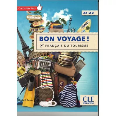 Bon Voyage! Francais du tourisme A1-A2 - Elisabeth Dussac