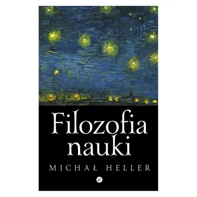 Filozofia nauki - Micha� Heller