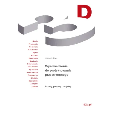 Wprowadzenie do projektowania przestrzennego. Zasady, procesy i projekty - Kimberly  Elam
