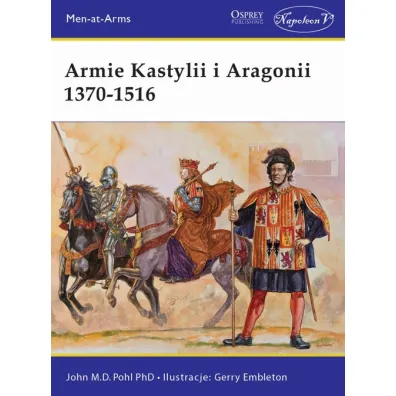 Armie Kastylii i Aragonii 1370-1516 - Pohl John M d