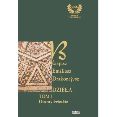 Emiliusz Blozjusz Drakoncjusz. Dzie�a T.1 - red Anna Maria Wasyl
