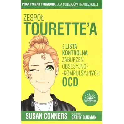 Zesp� Tourette'a i lista kontrolna zaburze� obsesyjno-kompulsyjnych OCD - Susan  Conners