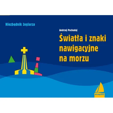 �wiat�a i znaki nawigacyjne na morzu - Andrzej Pochodaj