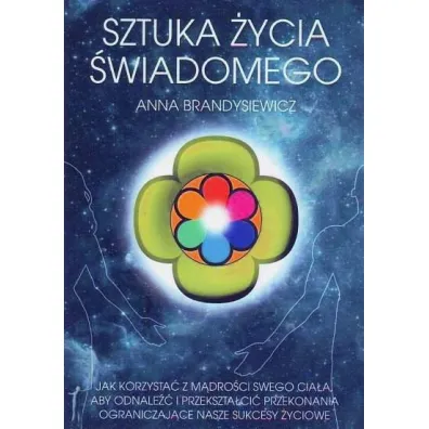 Sztuka �ycia �wiadomego - Ania Brandysiewicz