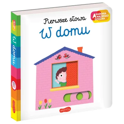 W domu. Akademia m�drego dziecka. Pierwsze s�owa