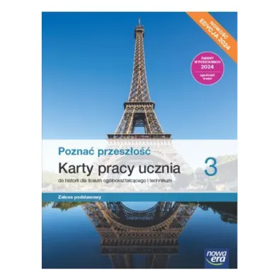 Pozna� przesz�o�� 3. Karty pracy ucznia do historii dla liceum og�lnokszta�c�cego i technikum. Zakres podstawowy. Edycja 2024 - Katarzyna Panimasz