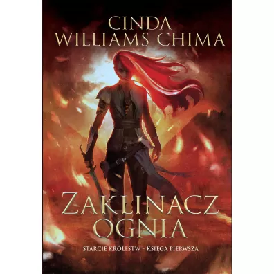 Zaklinacz ognia. Starcie kr�lestw. Tom 1 - Cinda Williams Chima