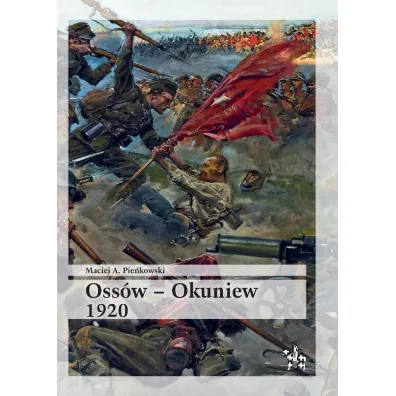 Oss�w - okuniew 1920 - Maciej A Pie�kowski