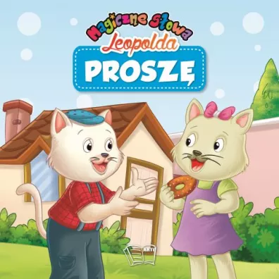 Prosz�. Magiczne s�owa Leopolda