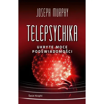 Telepsychika. Ukryte moce pod�wiadomo�ci (pocket) - Joseph Murphy