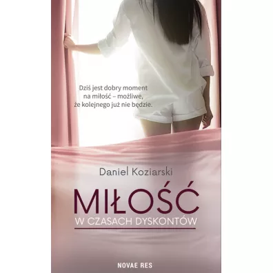 Mi�o�� w czasach dyskont�w - Daniel Koziarski