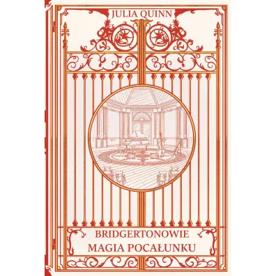 Magia poca�unku. Bridgertonowie. Tom 7 (barwione brzegi) - Julia Quinn