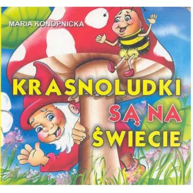 Klasyka wierszyka. Krasnoludki - Maria Konopnicka