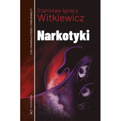 Narkotyki - Stanis�aw Ignacy Witkiewicz