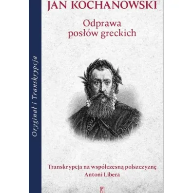 Odprawa pos��w greckich - Jan Kochanowski