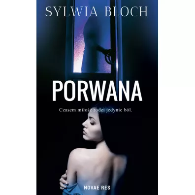 Porwana. Niebezpieczna znajomo - Sylvia  Bloch