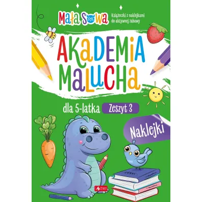 Akademia malucha dla 5 latka. Zeszyt 3. Akademia malucha