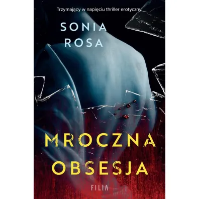 Mroczna obsesja - Sonia Rosa